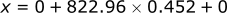 x = 0 + 822.96 * 0.452 + 0