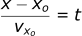 (x-xo) / vxo = t