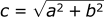 c = (a^2 + b^2)^0.5