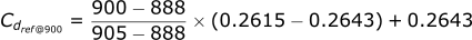 Cdref = (900 - 888) / (905 - 888) * (0.2615 - 0.2643) + 0.2643